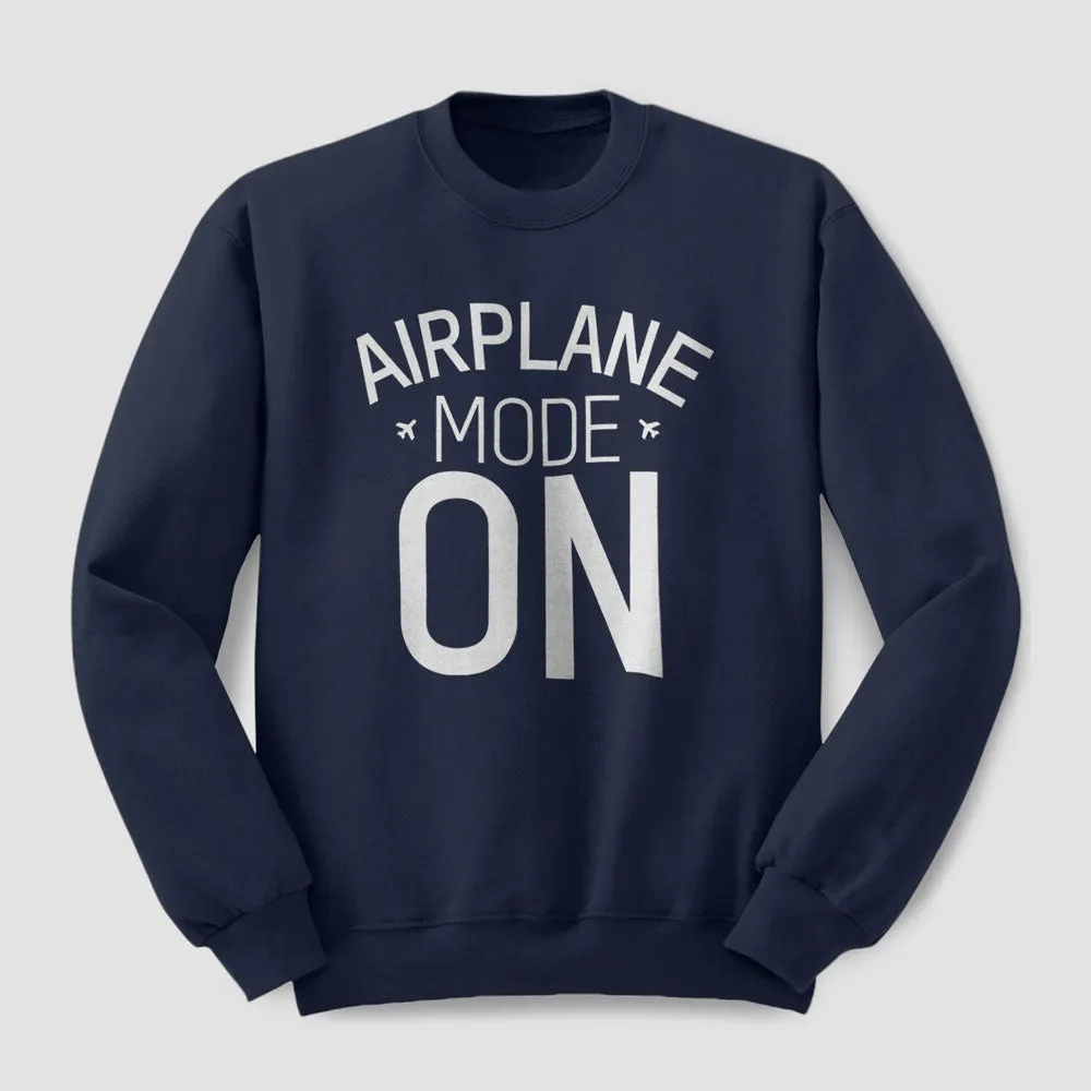 Airplane Mode - Sweatshirt