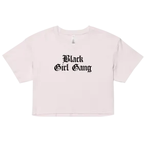 Black Girl Gang Crop Top