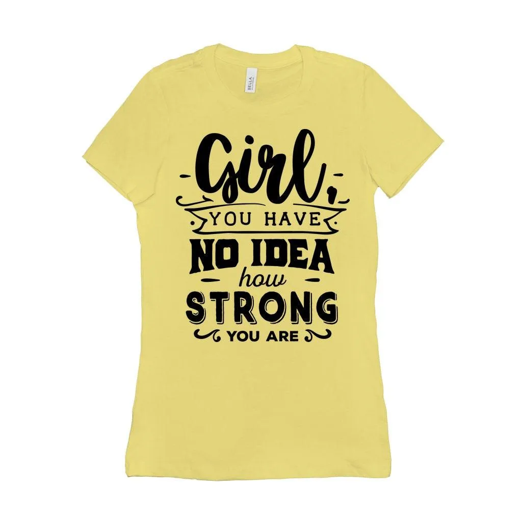 Girl Power | Be Strong And Courageous | Future is Female T-Shirts