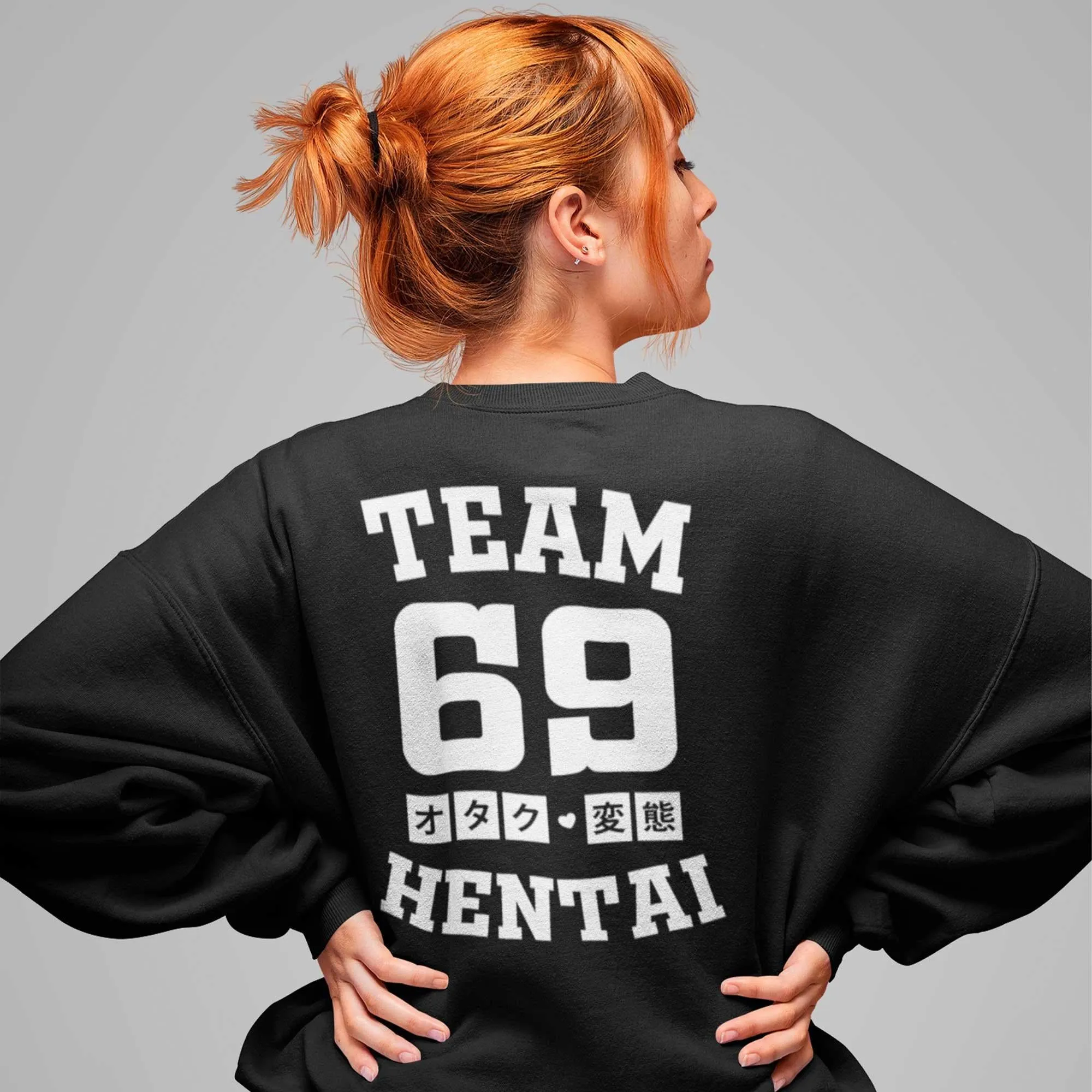 Team 69  Sweatshirt